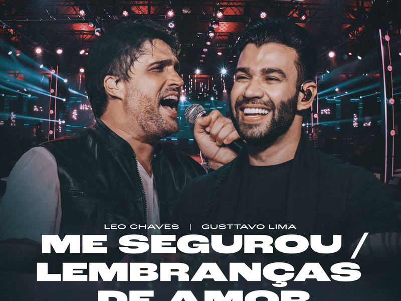 Me Segurou / Lembranças De Amor (Ao Vivo) (Single)