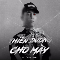 Thiên Đường Cho Mày (Single)