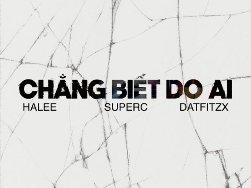 Chẳng Biết Do Ai (Single)