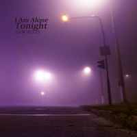 I Am Alone Tonight (Single)
