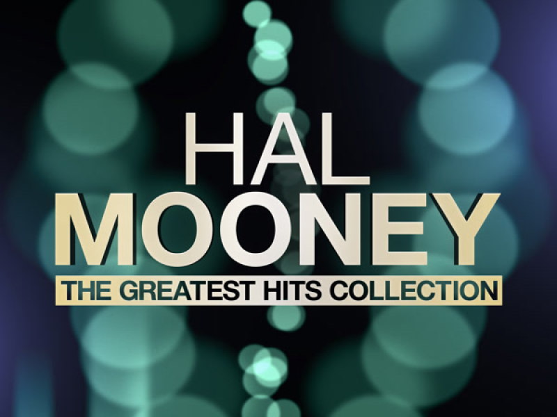 Hal Mooney - The Greatest Hits Collection