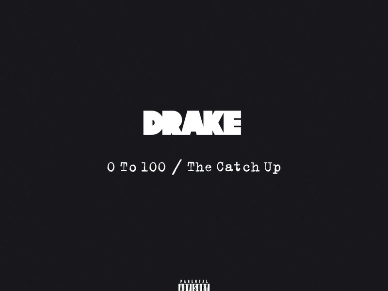 0 To 100 / The Catch Up (Single)