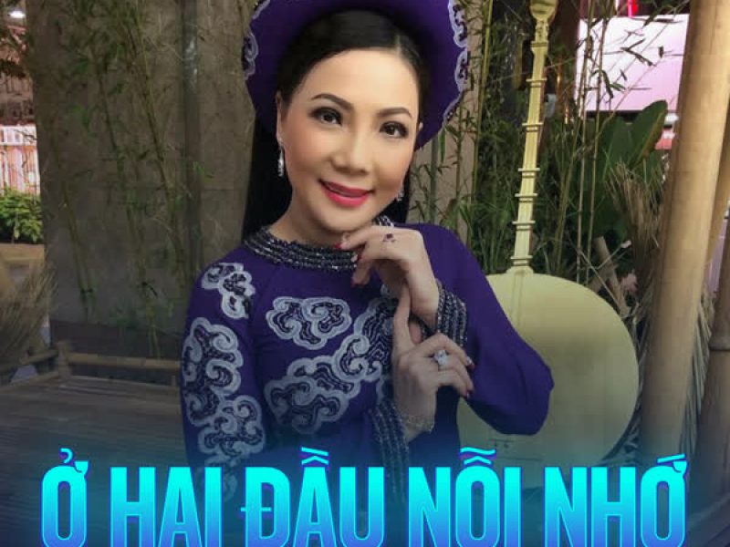 Ở Hai Đầu Nỗi Nhớ (Single)