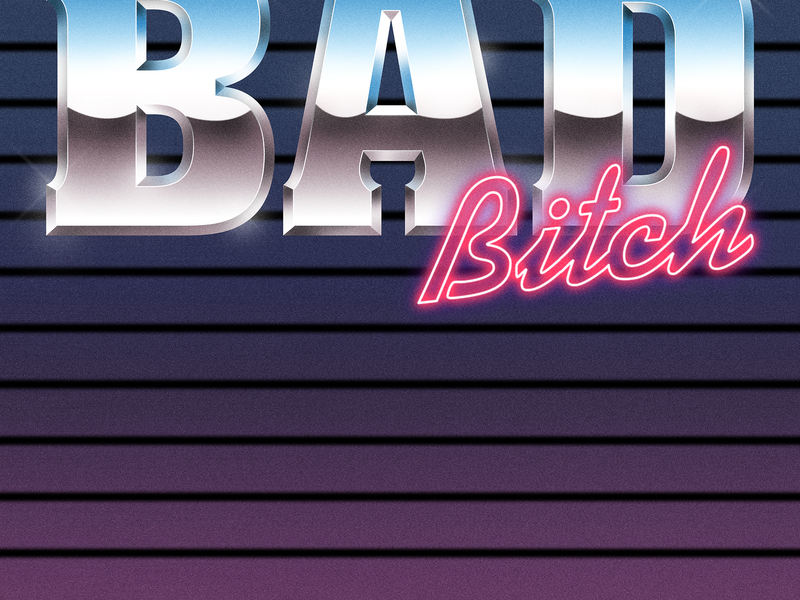 BAD BITCH