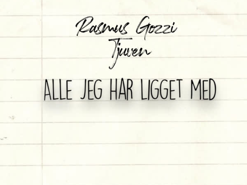 Alle jeg har ligget med (Single)