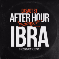 IBRA AFTER HOUR THE MIXTAPE (Single)