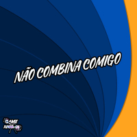 Não Combina Comigo (Single)