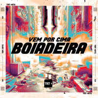 Vem por Cima Boiadeira (Single)