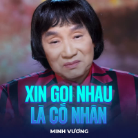 Xin Gọi Nhau Là Cố Nhân (Single)