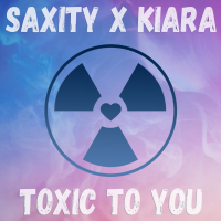 Toxic To You (Single)