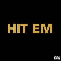 Hit Em (Single)