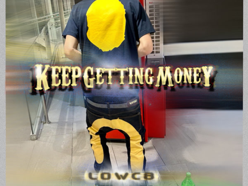 Keep Getting Money (Single)