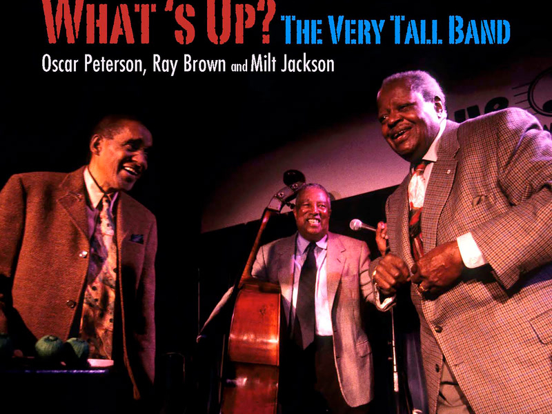 What's Up?: The Very Tall Band (Live At The Blue Note, New York City, NY / November 24-26, 1998)