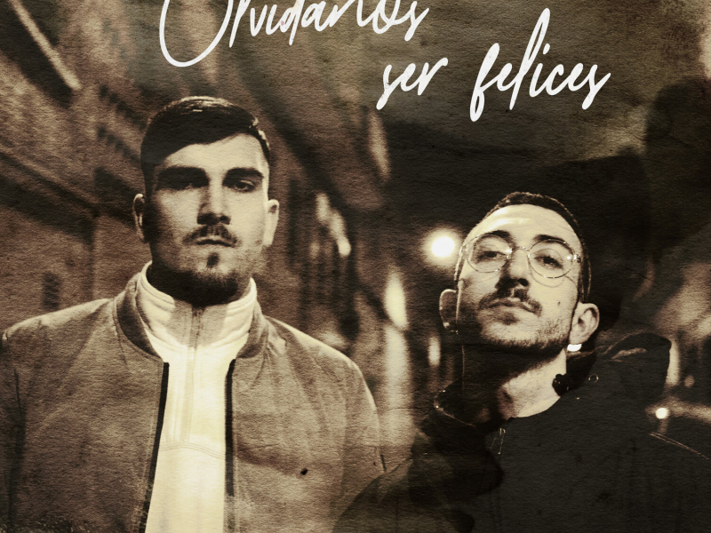 Olvidamos Ser Felices (Single)