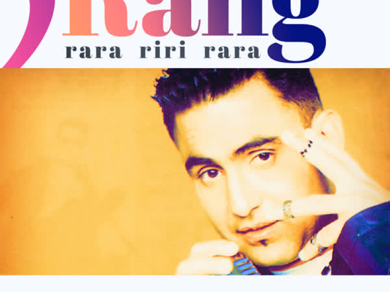 Rang- Rara Riri Rara