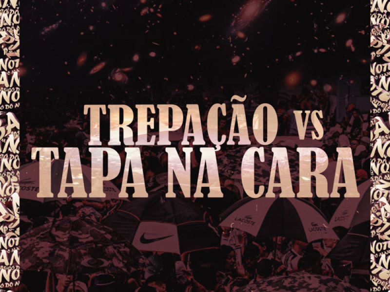 TREPAÇÃO vs TAPA NA CARA (Single)