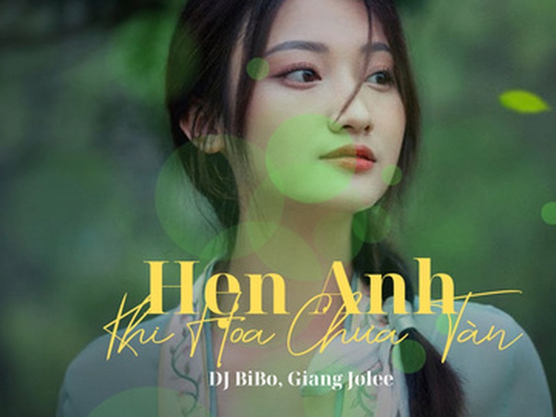 Hẹn Anh Khi Hoa Chưa Tàn (DJ Bibo Remix) (Single)