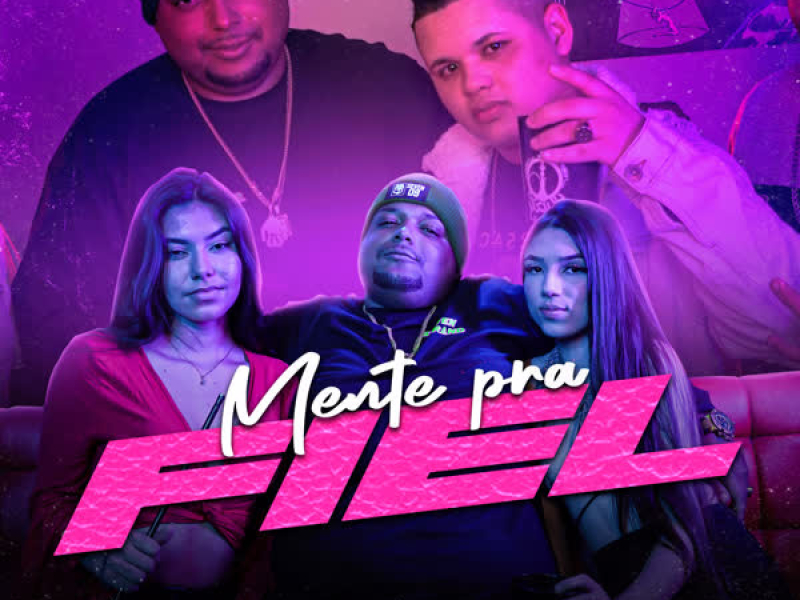 Mente Pra Fiel (Single)