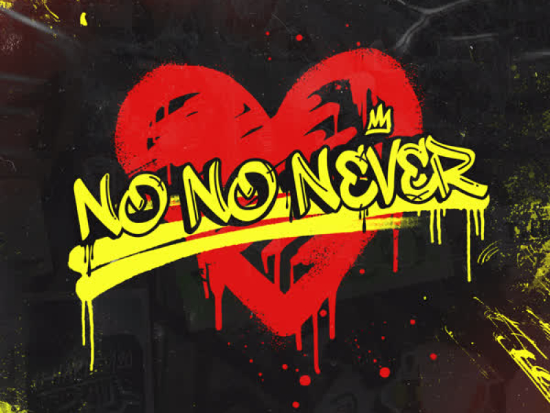 No No Never (Single)