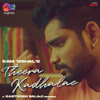 Theera Kadhalae (Single)