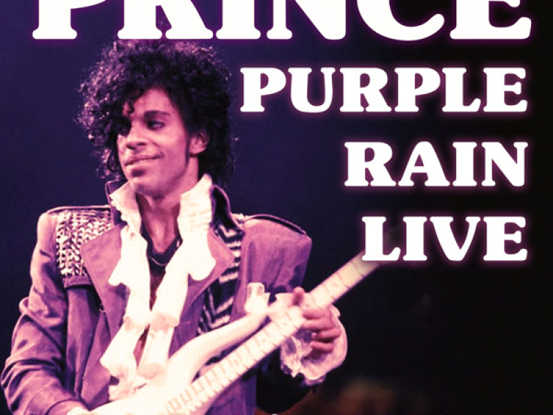 Purple Rain Live