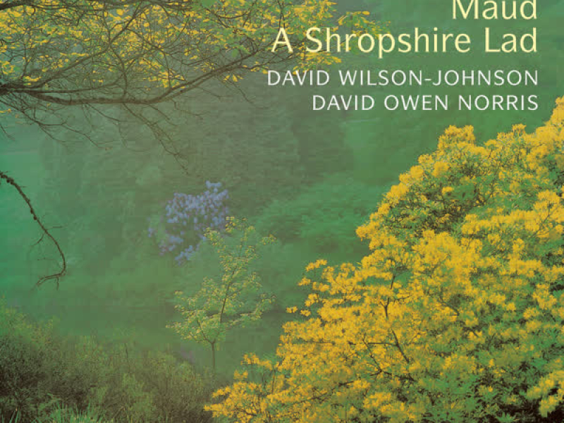 Somervell: Maud & A Shropshire Lad