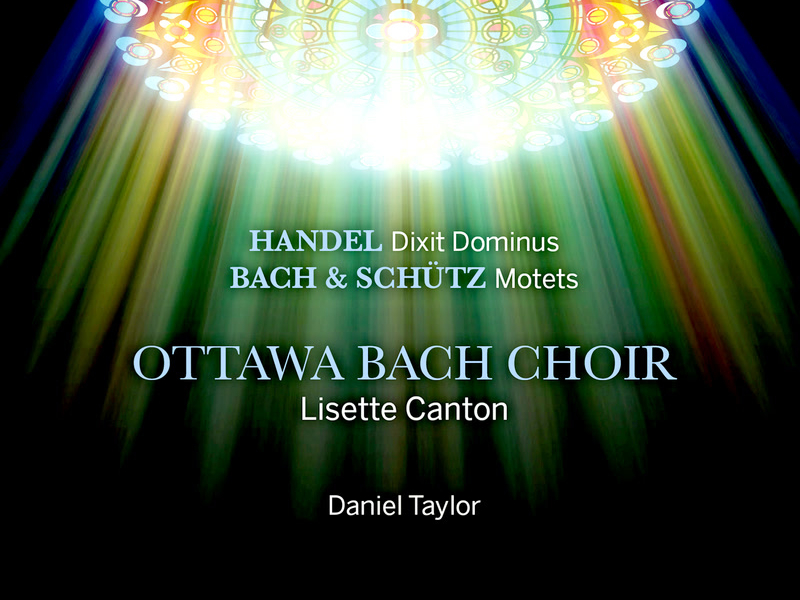 Handel: Dixit Dominus, HWV 232  Schütz & Bach: Motets