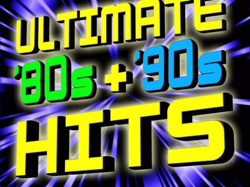 Ultimate ‘80s +‘90s Hits!