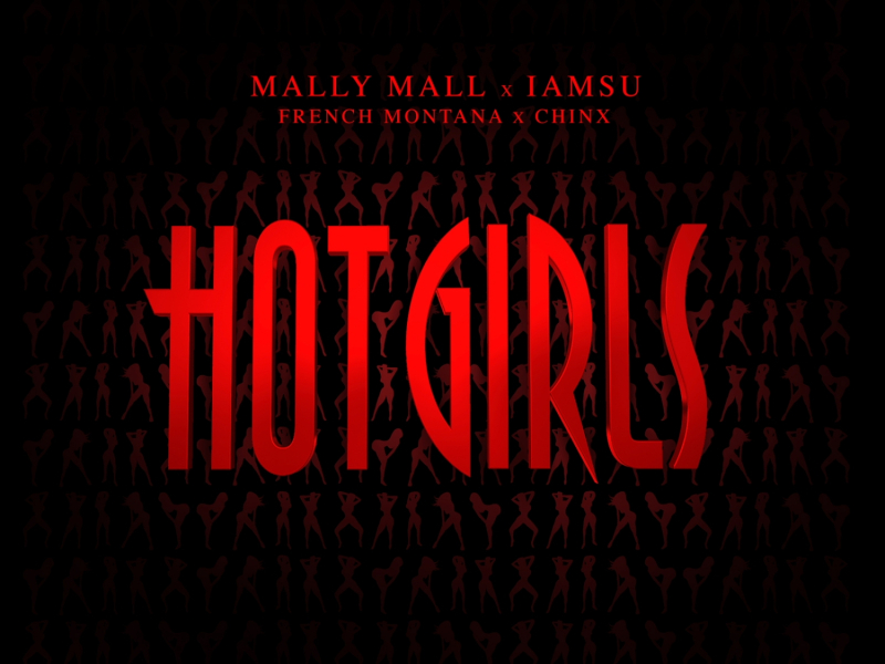 Hot Girls (feat. IamSu, French Montana & Chinx)