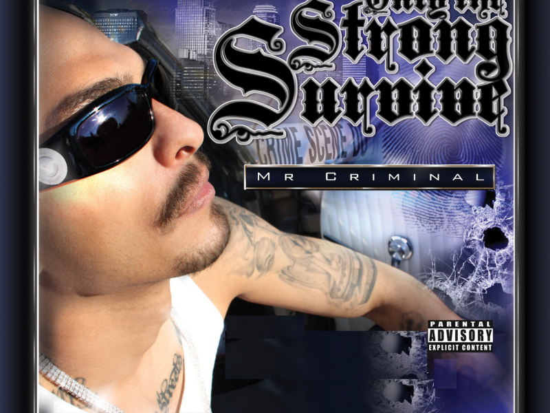 Only the Strong Survive