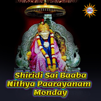 Shiridi Sai Baaba Nithya Paarayanam - Monday (Single)