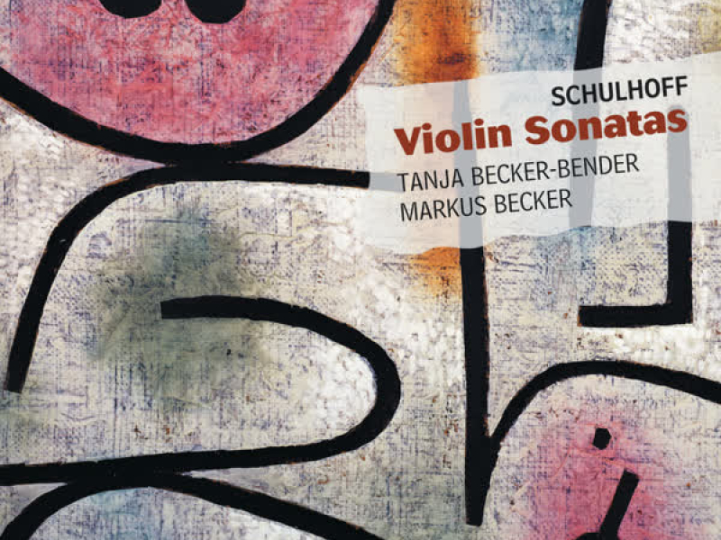Schulhoff: Violin Sonatas