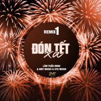 Đón Tết Xa (Remix) [Version 1] (Single)