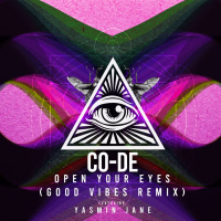 Open Your Eyes (feat. Yasmin Jane) (Good Vibes Remix) (EP)