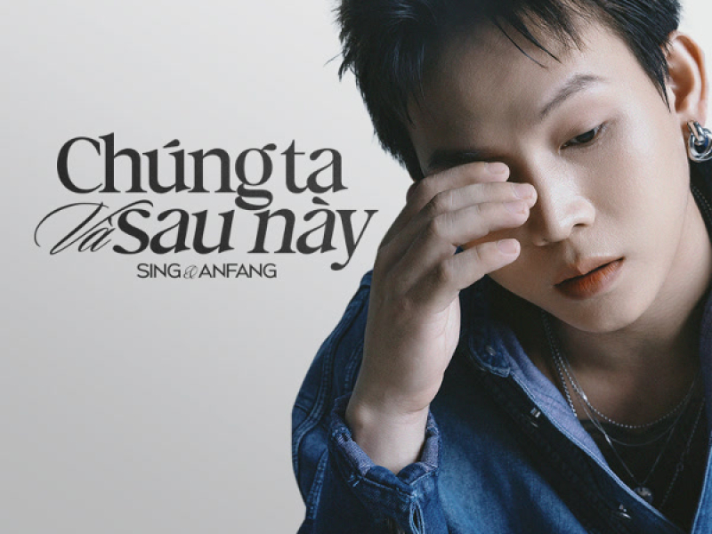 Chúng Ta Và Sau Này (Single)