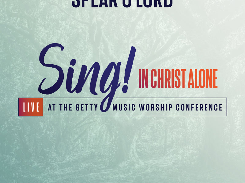 Speak O Lord (Live) (Single)