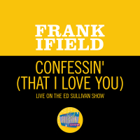 I'm Confessin' (That I Love You) (Live On The Ed Sullivan Show, September 22, 1963) (Single)