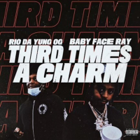 Third Times A Charm (feat. Babyface Ray) (Single)
