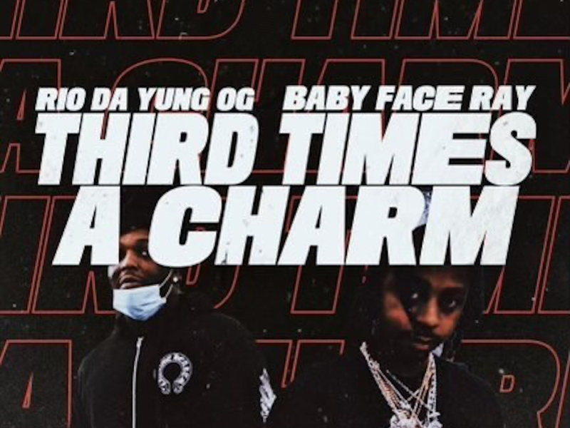 Third Times A Charm (feat. Babyface Ray) (Single)