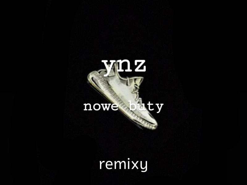Nowe Buty (Remixy) (Single)