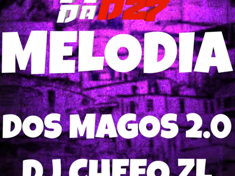 MELODIA DOS MAGOS 2.0 (Single)