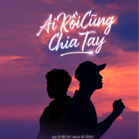 Ai Rồi Cũng Chia Tay (Single)