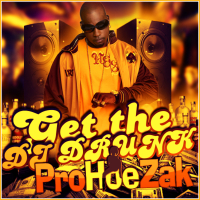 Get The Dj Drunk (Single)