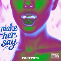 Make Her Say (Single)