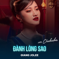 Đành Lòng Sao (Chachacha) (Single)