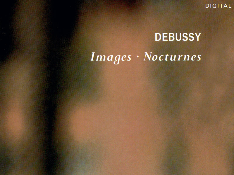 Debussy: Images; Nocturnes