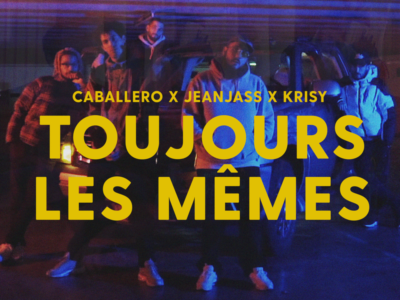 Toujours les mêmes (Single)