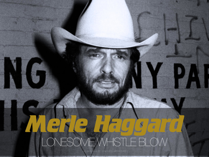 Lonesome Whistle Blow (Live 1981) (Single)