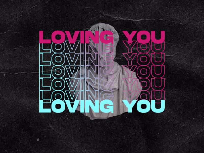 Loving You (Extended Mix) (Single)