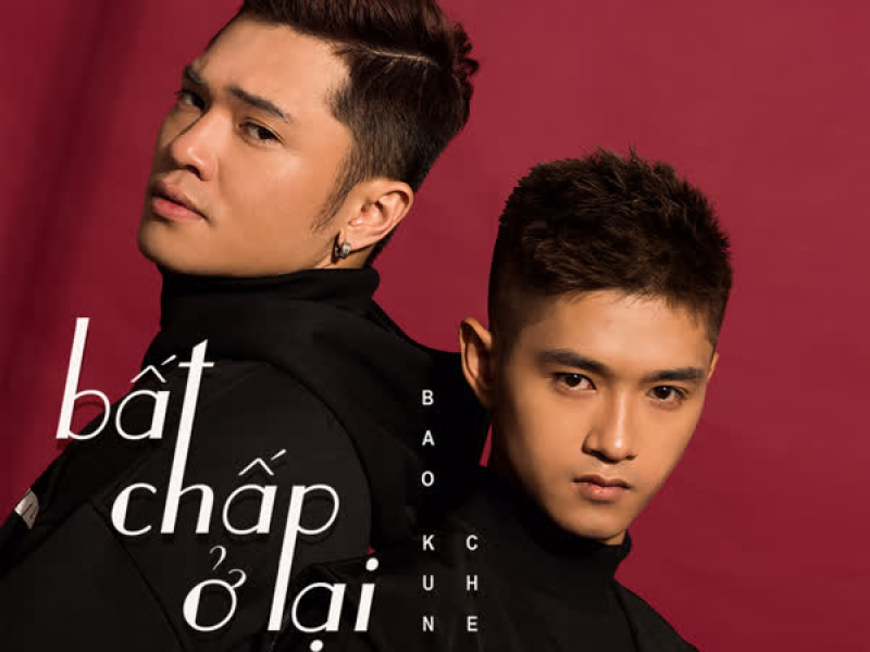 Bất Chấp Ở Lại (Single)